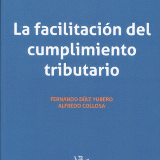 La facilitación del cumplimiento tributario