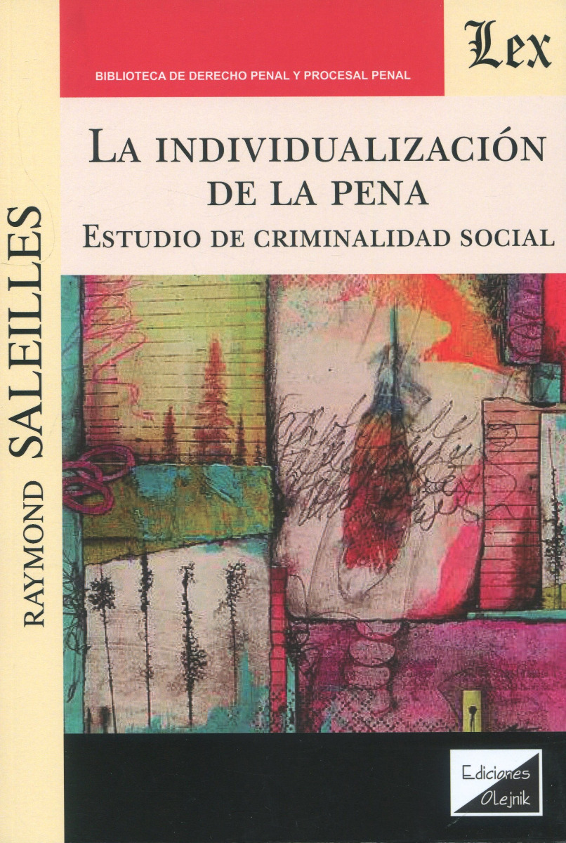 La individualización de la pena. Estudio de criminalidad social -0