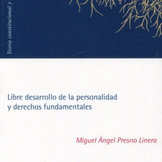 Libre desarrollo de la personalidad y derechos fundamentales