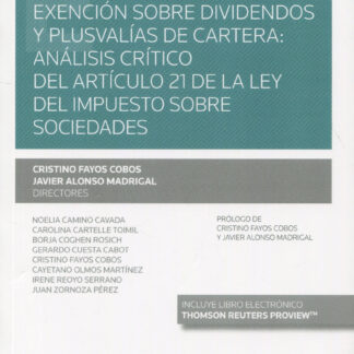 Exención sobre dividendos y plusvalías de cartera: Análisis crítico del artículo 21 de la Ley del Impuesto sobre Sociedades