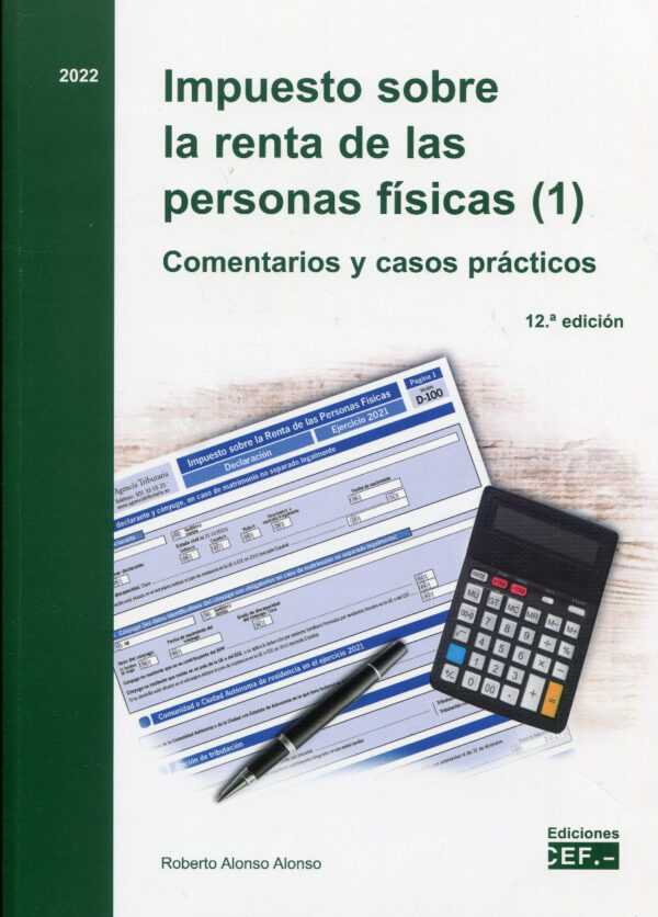 Impuesto sobre la renta de las personas físicas 2022 (2 Vols.) Comentarios y casos prácticos-0