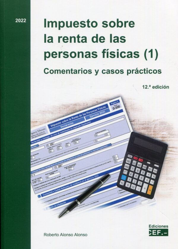 Impuesto sobre la renta de las personas físicas 2022 (2 Vols.) Comentarios y casos prácticos-76530