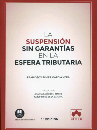 Suspensión sin garantías en la esfera tributaria