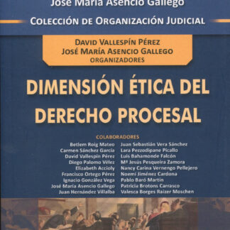 Dimensión ética del derecho procesal