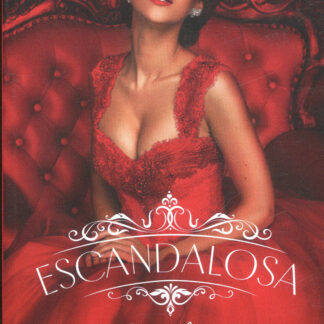 Escandalosa. Las campanas del infierno, Libro 1