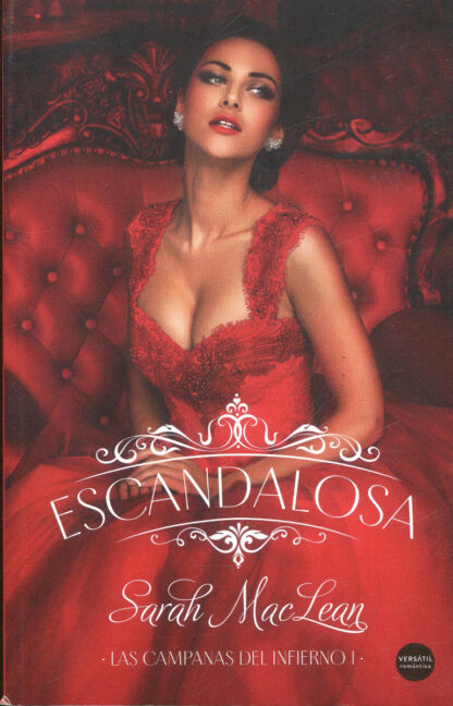 Escandalosa. Las campanas del infierno, Libro 1