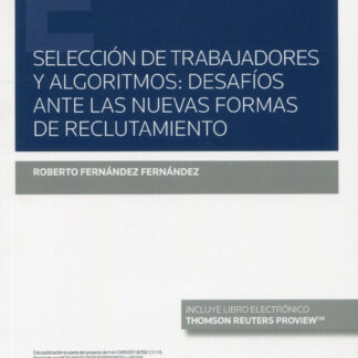 Selección de trabajadores y algoritmos: desafíos ante las nuevas formas de reclutamiento