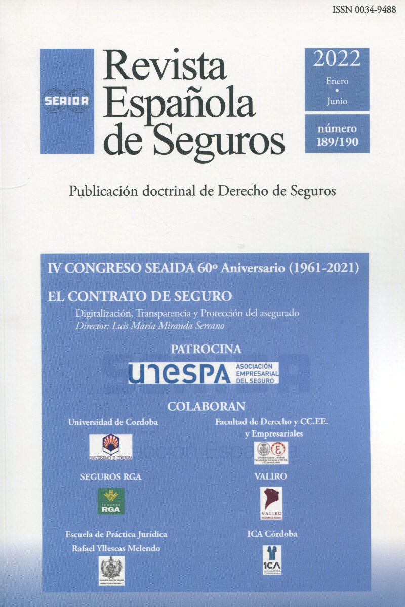 Revista Española de Seguros Enero Junio 2022. Número 189/190 El Contrato de Seguro. Digitalización, Transparencia y Protección del Asegurado-0