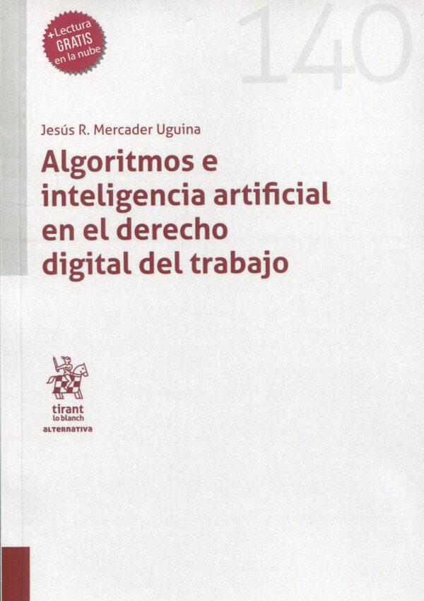 Algoritmos e inteligencia artificial en el derecho digital del trabajo -0