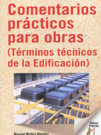 Comentarios prácticos para obras (Términos técnicos de la Edificación)