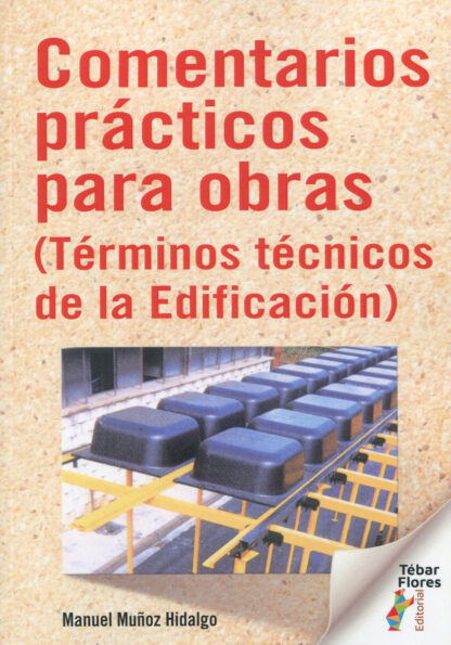 Comentarios prácticos para obras (Términos técnicos de la Edificación)