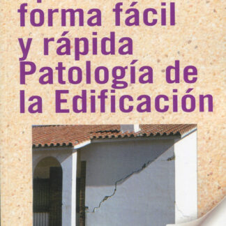 Aprenda de forma fácil y rápida Patología de la Edificación