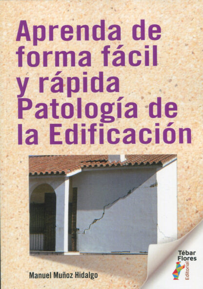 Aprenda de forma fácil y rápida Patología de la Edificación