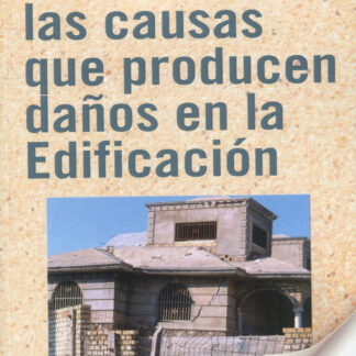 Análisis de las causas que producen daños en la Edificación