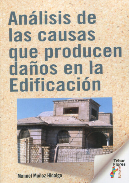 Análisis de las causas que producen daños en la Edificación