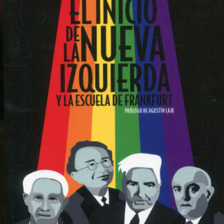 El inicio de la nueva izquierda y la escuela de Frankfurt