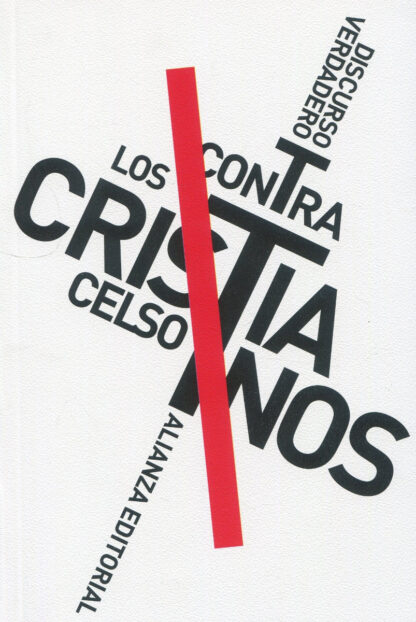 Los discurso verdadero contra los cristianos