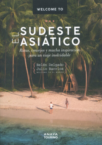 Welcome to el Sudeste Asiático