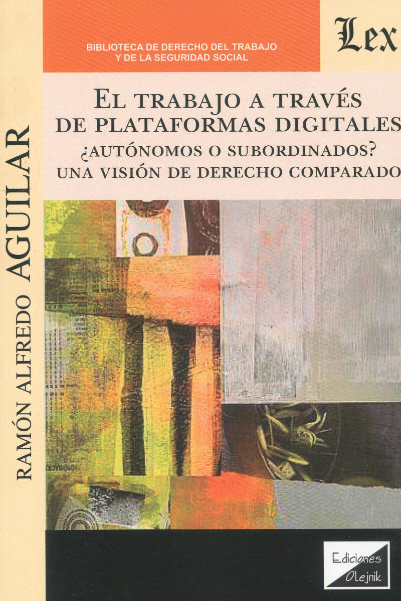 Trabajo a través de la plataformas digitales. ¿Autónomos o subordinados? Una visión de Derecho comparado-0