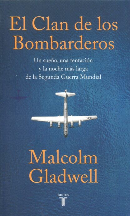 El clan de los bombarderos. Un sueño, una tentación y la noche más  larga de la Segunda Guerra Mundial