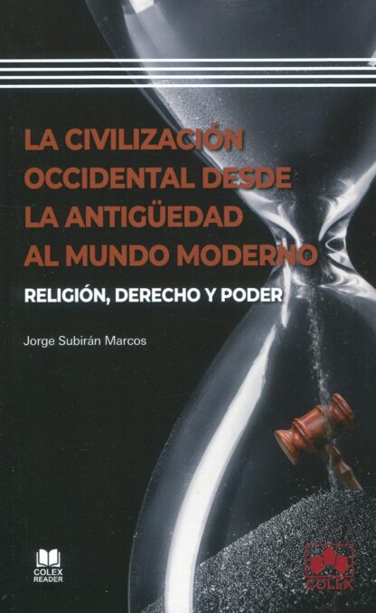 La civilización occidental desde la antigüedad al mundo moderno. Religión, derecho y poder
