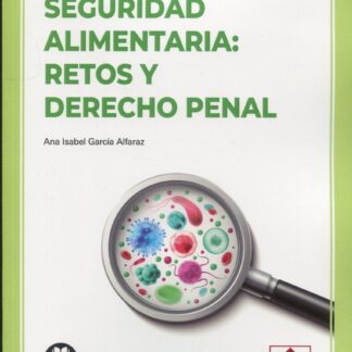 Seguridad alimentaria: retos y derecho penal