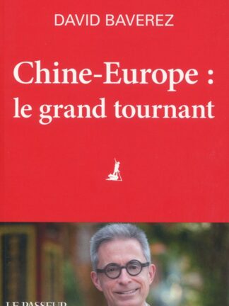 Chine-Europe, le grand tournant *