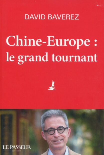 Chine-Europe, le grand tournant *