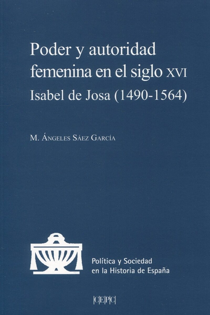 Poder y autoridad femenina en el siglo XVI. Isabel de Josa (1490-1564)-0