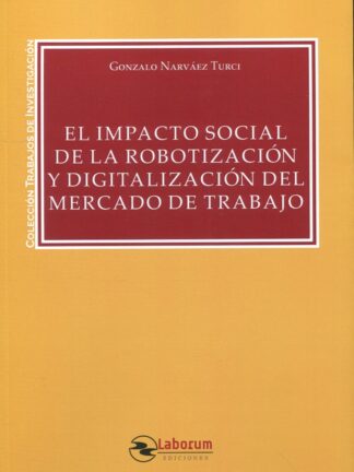 El impacto social de la robotización y digitalización del mercado de trabajo
