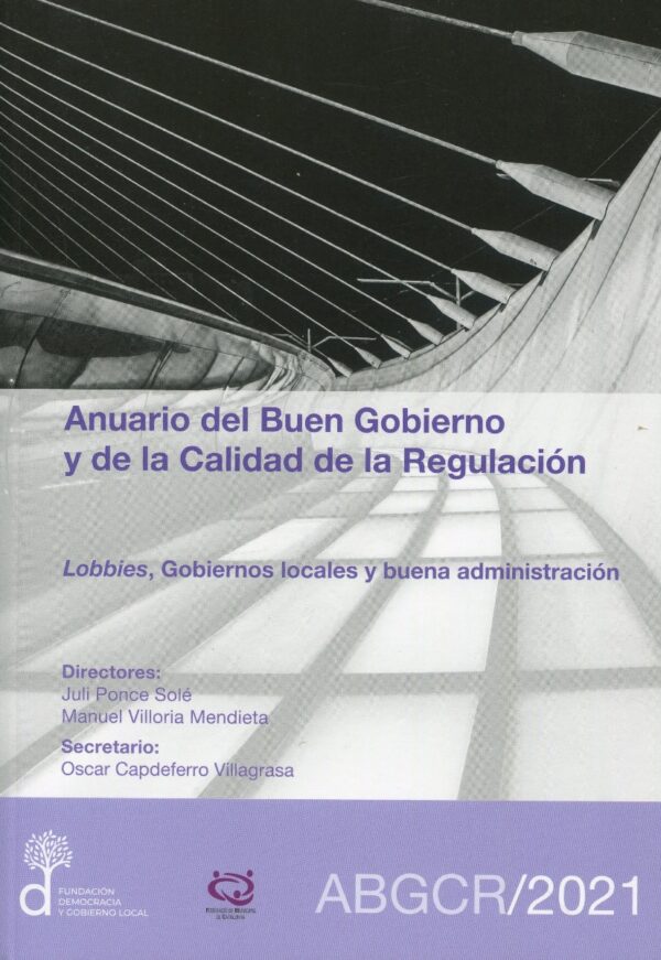 Anuario del buen gobierno y de la calidad de la regulación ABGCR/2021. Lobbies, gobiernos locales y buena administración-0