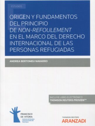 Origen y fundamentos del principio de Non-refoulement en el marco del derecho internacional de las personas refugiadas