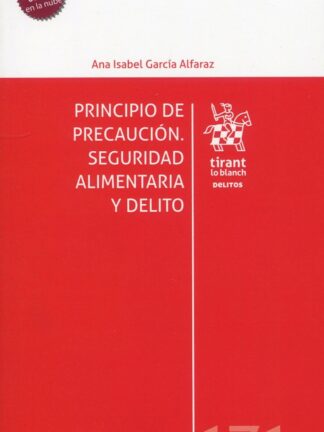 Principio de precaución. Seguridad alimentaria y delito