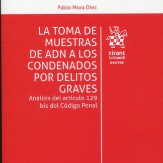 La toma de muestras de ADN a los condenados por delitos graves