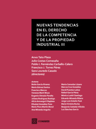 Nuevas tendencias en el derecho de la competencia de la propiedad industrial III