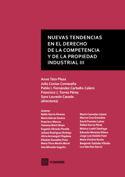 Nuevas tendencias en el derecho de la competencia de la propiedad industrial III