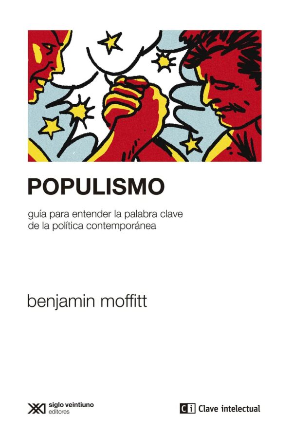 Populismo. Guía para entender la palabra clave de la política contemporánea -0