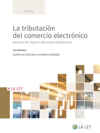 Tributación del comercio electrónico. Modelos de negocio altamente digitalizados