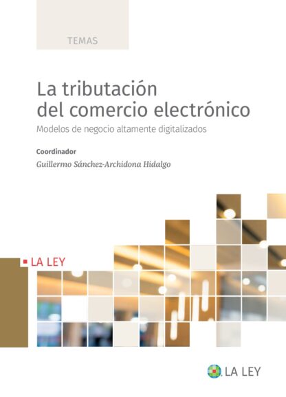Tributación del comercio electrónico. Modelos de negocio altamente digitalizados
