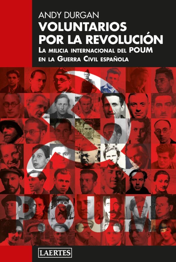 Voluntarios por la revolución. La milicia internacional del POUM en la Guerra Civil española -0