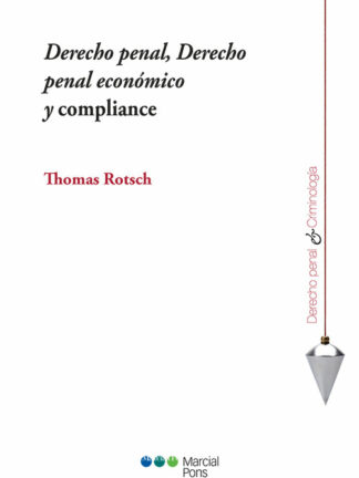 Derecho penal, derecho penal económico y compliance