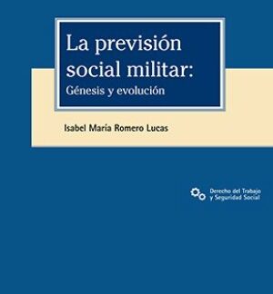 La previsión social militar. Genésis y evolución