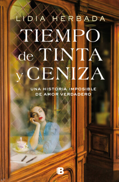 Tiempo de tinta y ceniza. Una historia imposible de amor verdadero