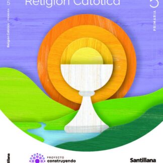 Religión Católica 5º primaria Construyendo mundos