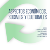 ASPECTOS ECONOMICOS SOCIALES Y CULTURALES
