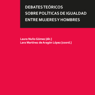 Debates teóricos sobre políticas de igualdad entre mujeres y hombres