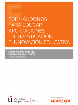 Formándonos para educar: aportaciones en investigación e innovación educativa