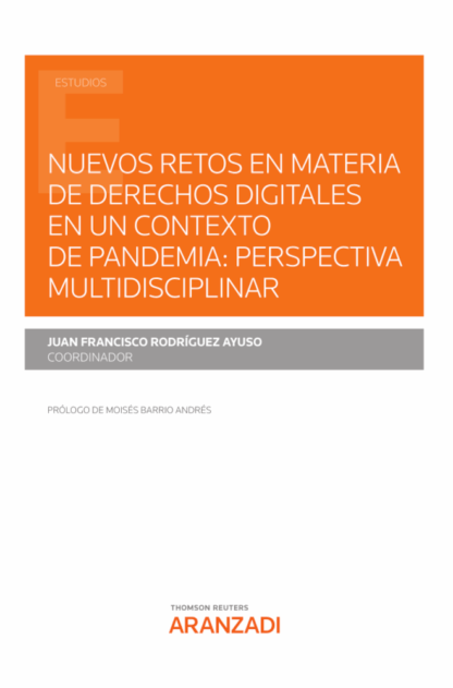 Nuevos retos en materia de derechos digitales en un contexto de pandemia: Perspectiva multidisciplinar