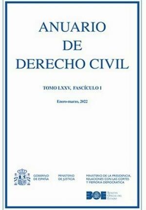 Anuario de Derecho Civil Tomo LXXV/ I, Enero-Marzo MMXXII