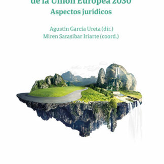 Estrategia de biodiversidad de la Unión Europea 2030. Aspectos jurídicos